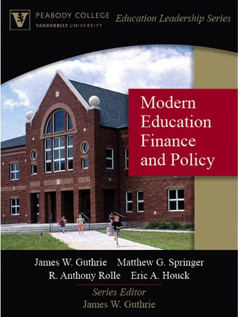 Modern Education Finance and Policy (Peabody College Education Leadership Series),New