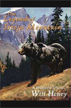 The Legend of Sotoju Mountain: A Western Trio (Five Star First Edition Western Series),Used