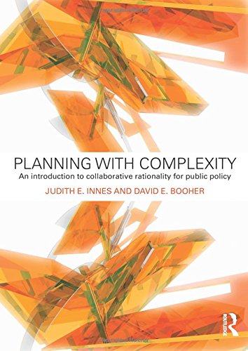Planning with Complexity: An Introduction to Collaborative Rationality for Public Policy,Used