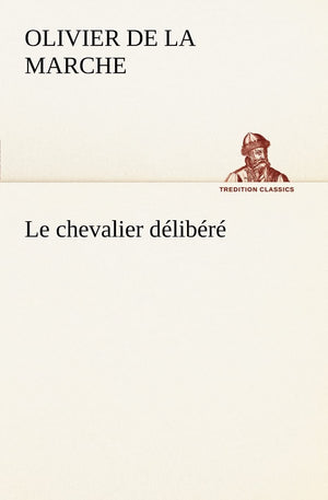Le chevalier dlibr (French Edition),Used