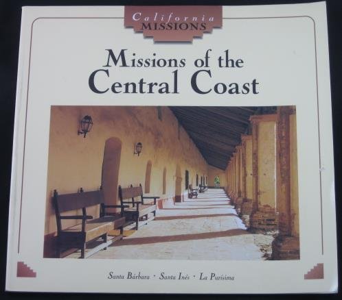 Missions of the Central Coast (California Missions Series),Used