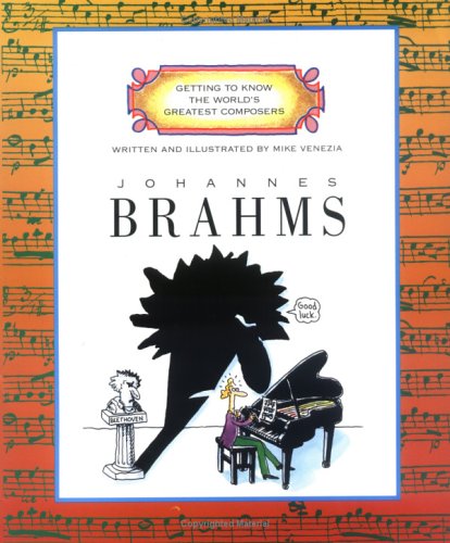 Johannes Brahms (Getting to Know the World's Greatest Composers: Previous Editions),Used