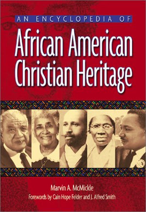 An Encyclopedia of African American Christian Heritage,Used