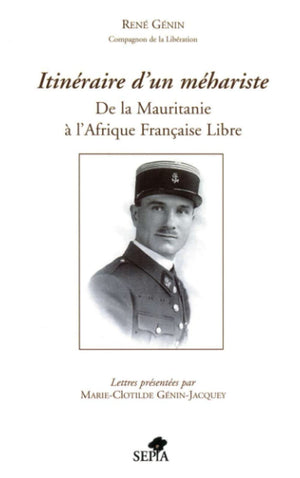 Itinraire d'un mhariste: De la Mauritanie  l'Afrique Franaise Libre (French Edition),Used
