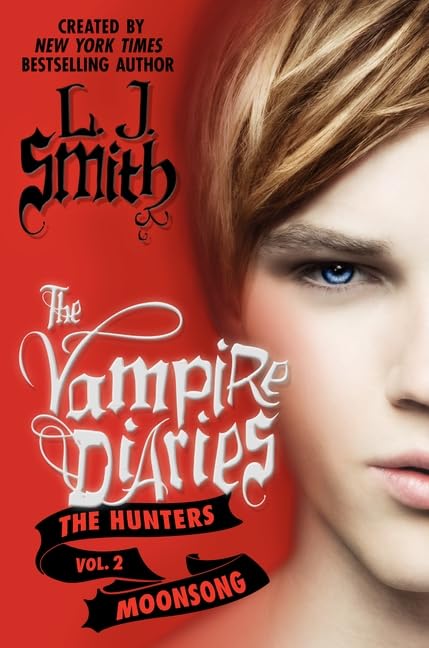 The Vampire Diaries: The Hunters: Moonsong (Vampire Diaries: The Hunters, 2),Used