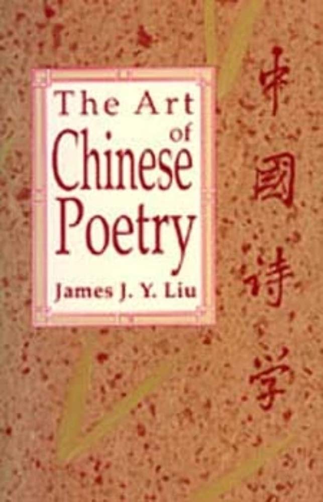 The Art of Chinese Poetry,New