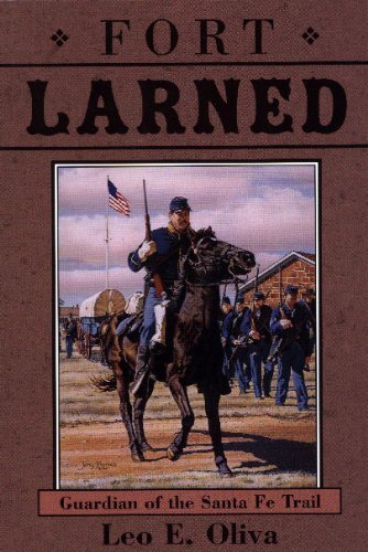 Fort Larned: Guardian Of The Santa Fe Trail,Used