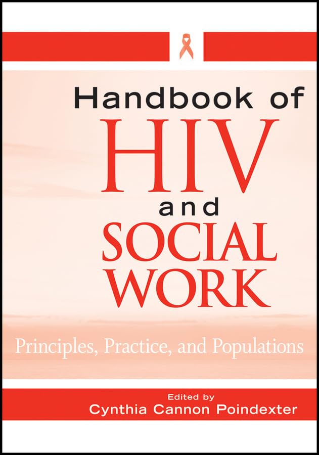 Handbook of HIV and Social Work: Principles, Practice, and Populations,Used