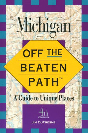 Off the Beaten Path Michigan (4th ed),Used
