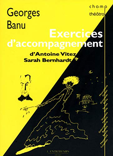 Exercices d'accompagnement, d'Antoine Vitez  Sarah Bernhardt,Used