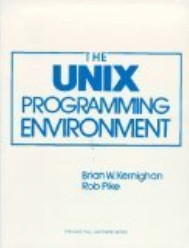 The Unix Programming Environment (PrenticeHall Software Series),New