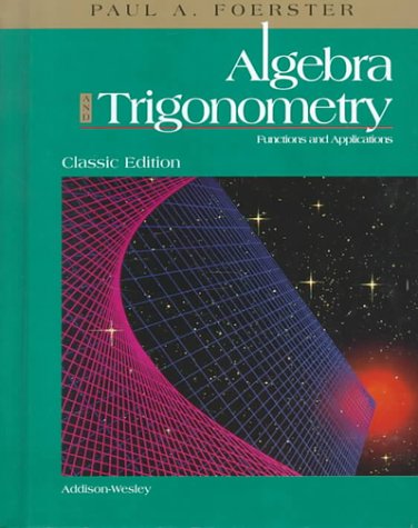 Algebra And Trigonometry: Functions And Applications,New