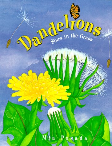 Dandelions: Stars in the Grass (Carolrhoda Picture Books),Used