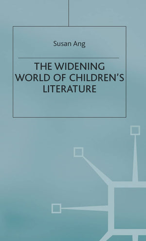 The Widening World of Childrens Literature,Used