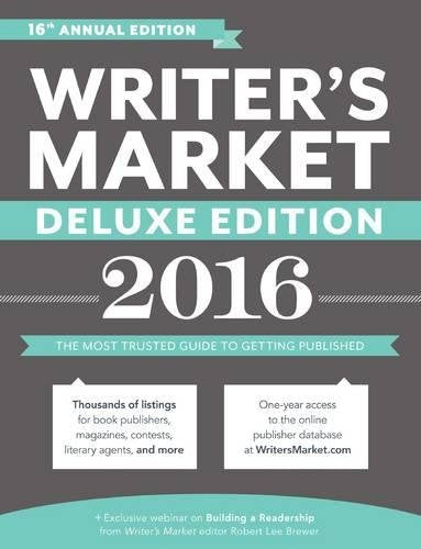 Writer's Market Deluxe Edition 2016: The Most Trusted Guide to Getting Published (Market, 2016),Used