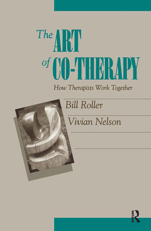 The Art of Cotherapy: How Therapists Work Together,Used