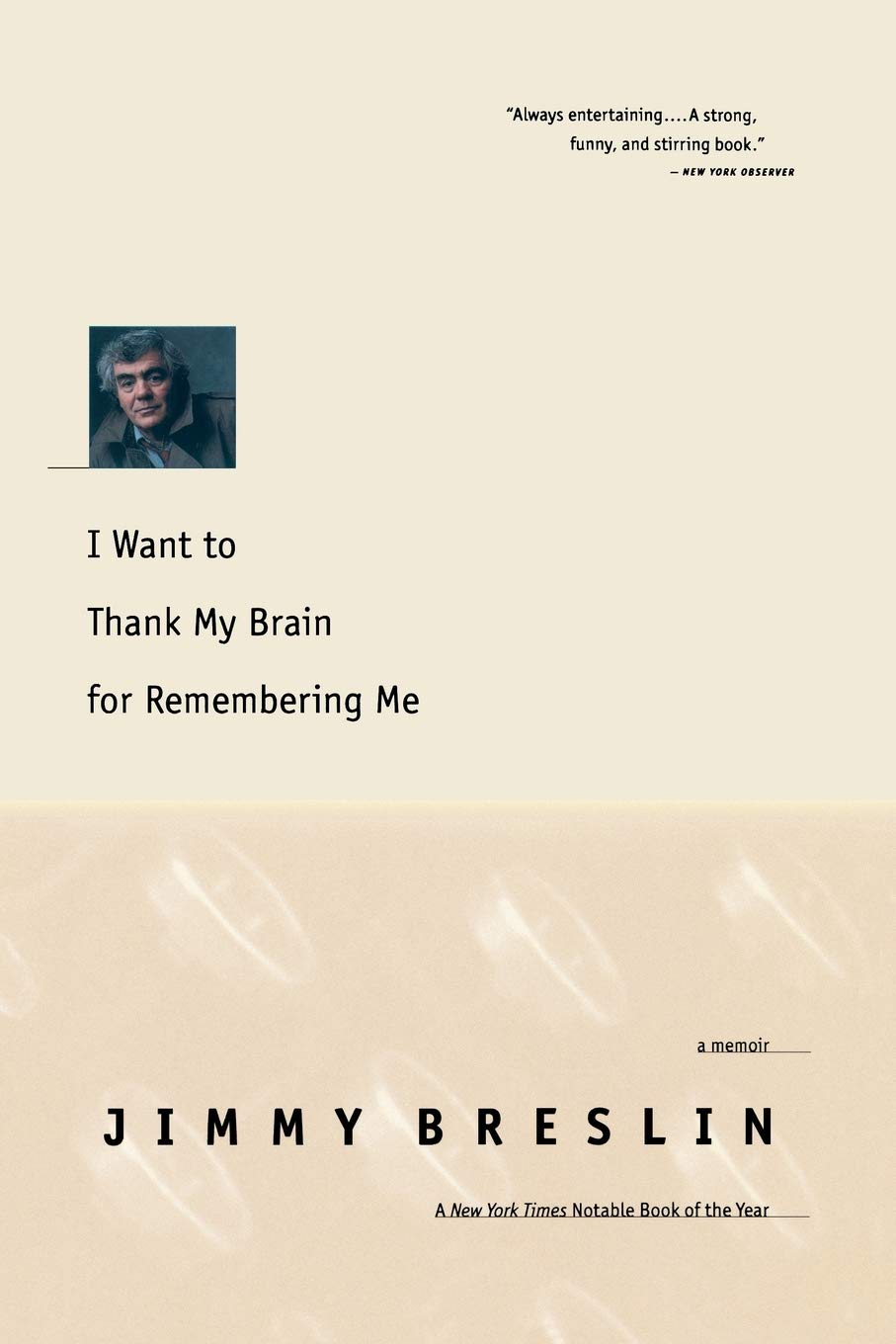 I Want to Thank My Brain for Remembering Me: A Memoir,Used