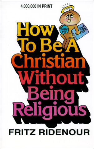 How to Be a Christian Without Being Religious (Bible Commentary for Layman),Used