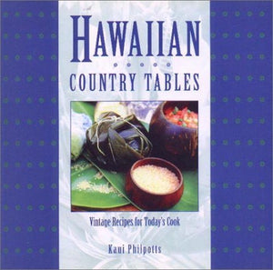 Hawaiian Country Tables: Vintage Recipes for Today's Cook,Used