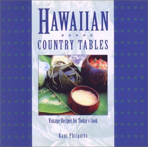 Hawaiian Country Tables: Vintage Recipes for Today's Cook,Used