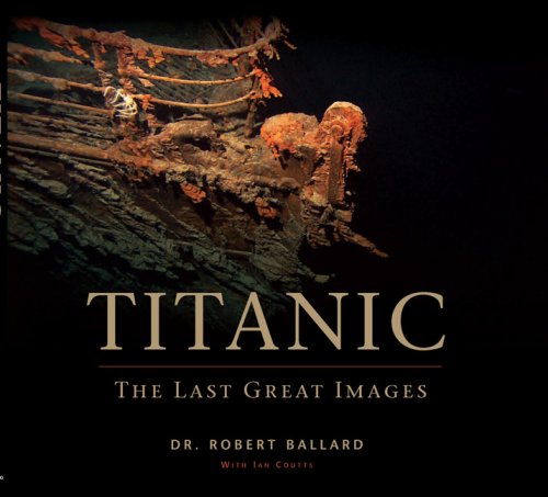 Titanic: The Last Great Images,New