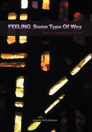 Feeling Some Type Of Way: Such As These and other poems,Used