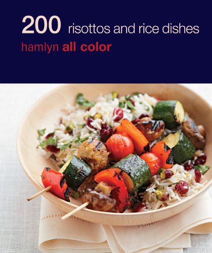 200 Risottos and Rice Dishes: Hamlyn All Color (Hamlyn All Color Cookbooks W/200 Recipes Each),Used