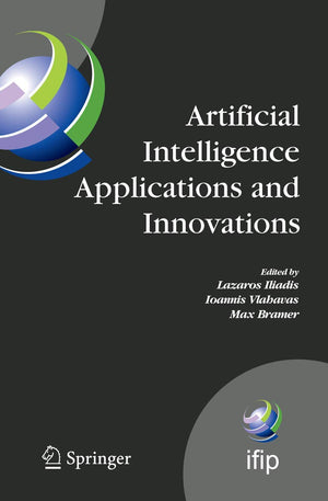 Artificial Intelligence Applications and Innovations: Proceedings of the 5th IFIP Conference on Artificial Intelligence Applicat,Used