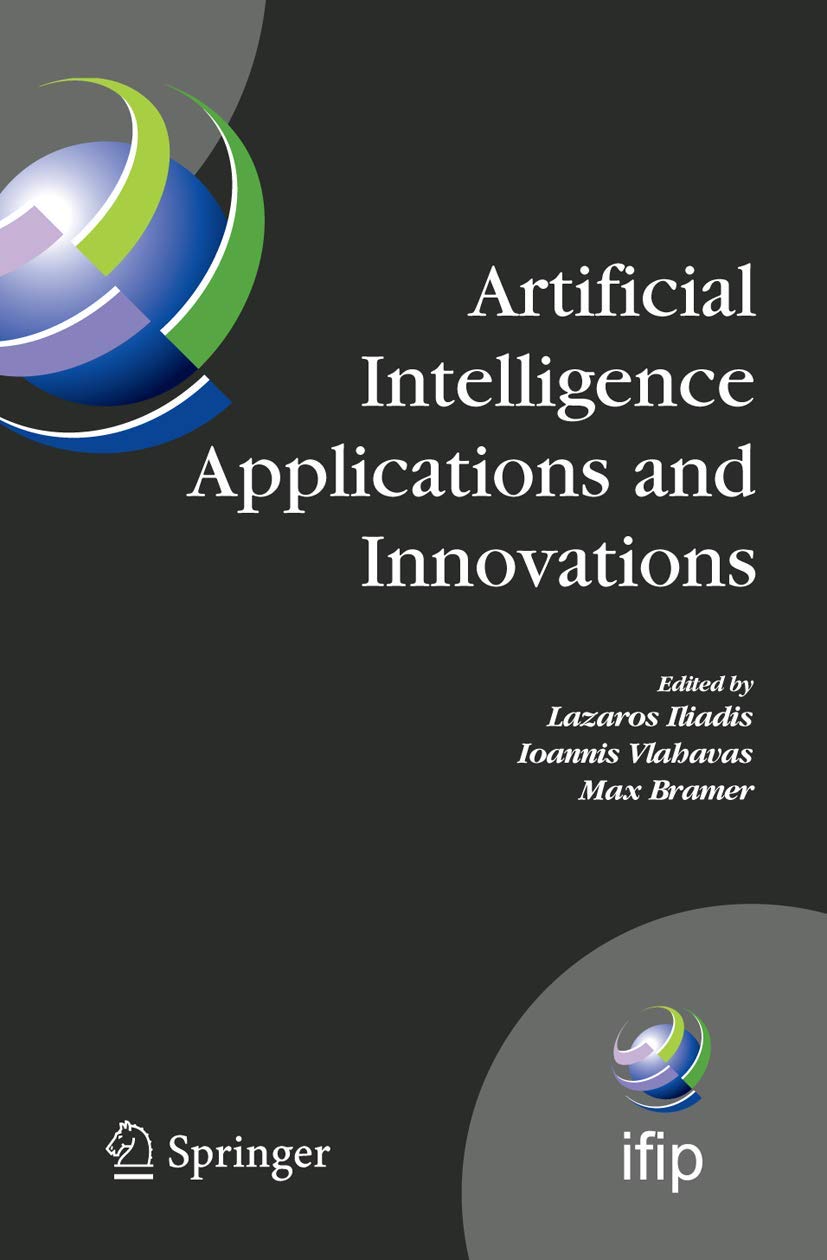 Artificial Intelligence Applications and Innovations: Proceedings of the 5th IFIP Conference on Artificial Intelligence Applicat,Used