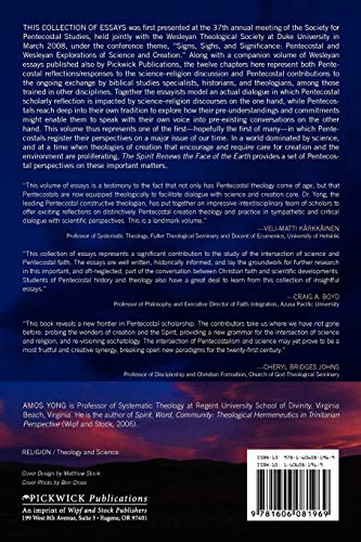 The Spirit Renews the Face of the Earth: Pentecostal Forays in Science and Theology of Creation,Used