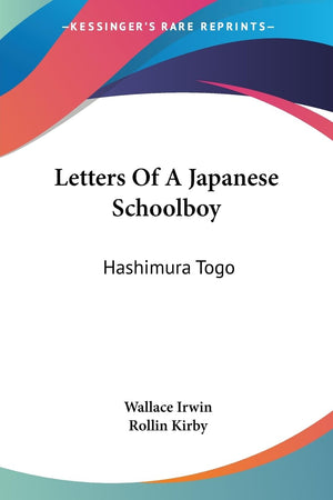Letters Of A Japanese Schoolboy: Hashimura Togo,Used