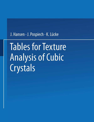 Tables for Texture Analysis of Cubic Crystals,Used
