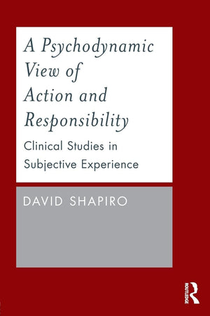 A Psychodynamic View of Action and Responsibility,Used
