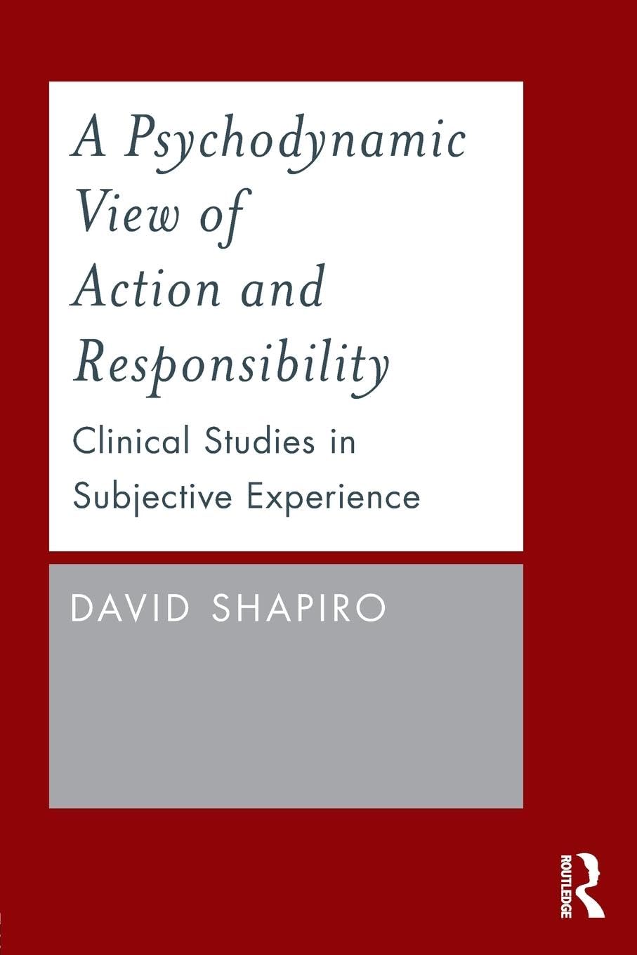 A Psychodynamic View of Action and Responsibility,Used