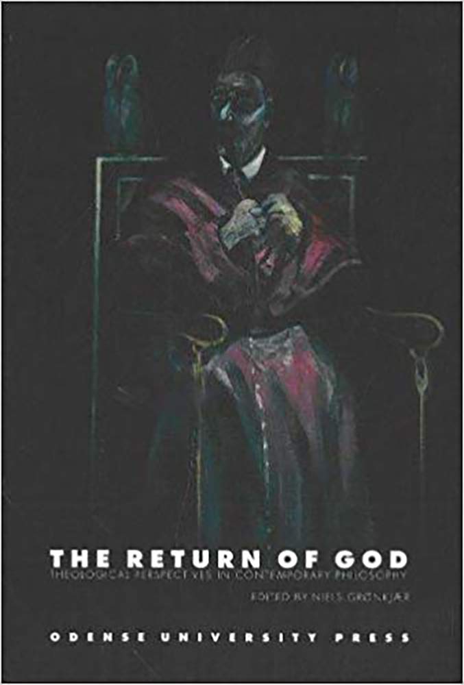 The Return of God : Theological Perspectives in Contemporary Philosophy,Used