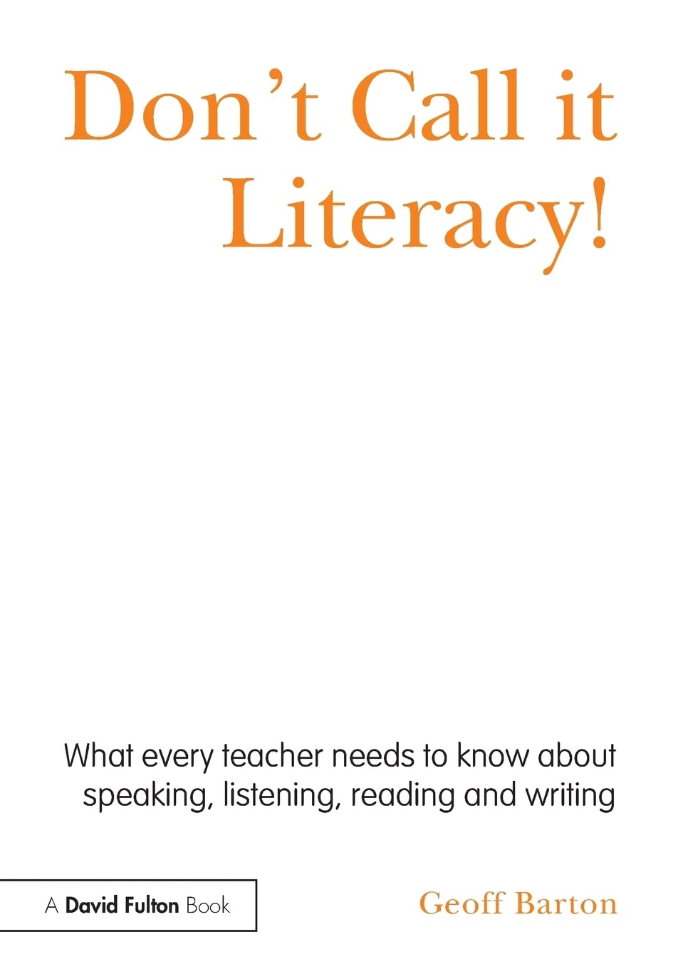 Don't Call it Literacy!,Used