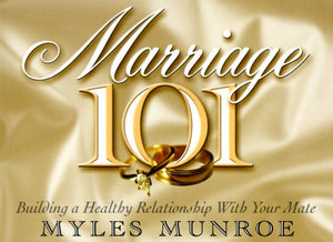 Marriage 101: Building a Healthy Relationship With Your Mate,Used