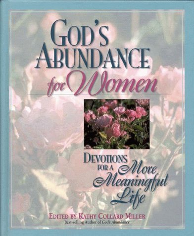 God's Abundance for Women: Devotions for a More Meaningful Life,Used