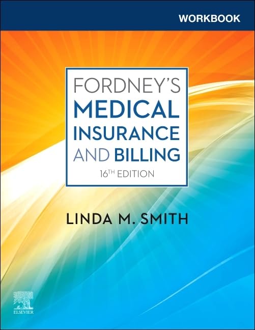 Workbook For Fordney?S Medical Insurance And Billing