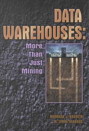 Data Warehouses: More Than Just Mining,Used