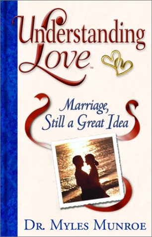 Understanding Love: Marriage Still a Great Idea,Used