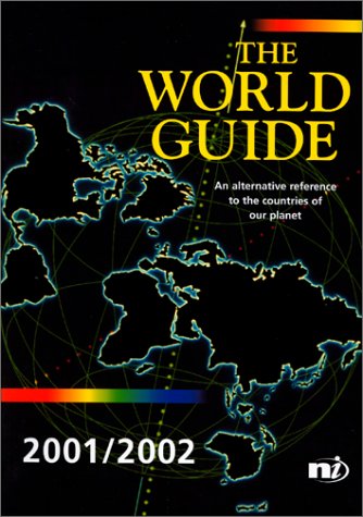 The World Guide 2001/2002: An Alternative Reference to the Countries of Our Planet