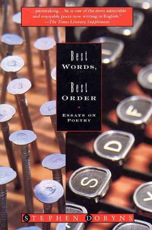 Best Words, Best Order: Essays on Poetry,Used