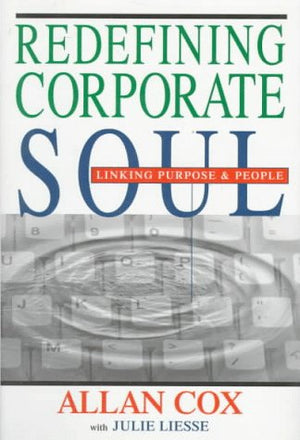 Redefining Corporate Soul: Linking Purpose & People,Used