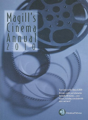Magill's Cinema Annual: 2010: A Survey of Films of 2009,Used