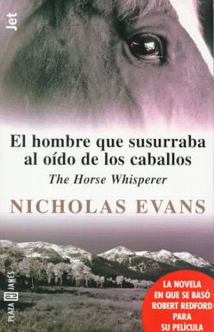 El Hombre Que Susurraba Al Odo De Los Caballos (The Horse Whisperer) (Spanish Edition),New