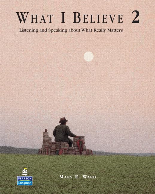 What I Believe 2: Listening and Speaking about What Really Matters,Used