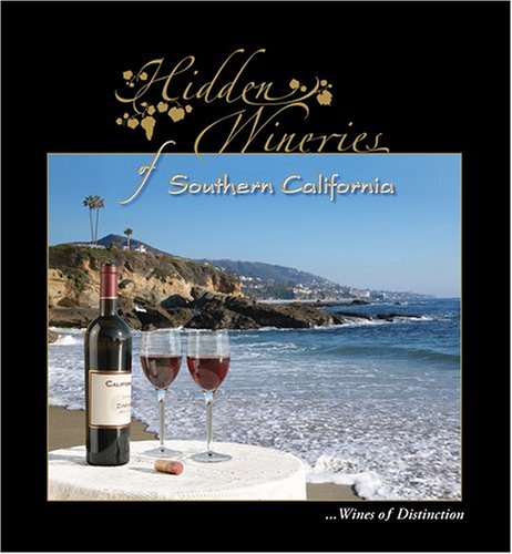 Hidden Wineries of Southern California,Used