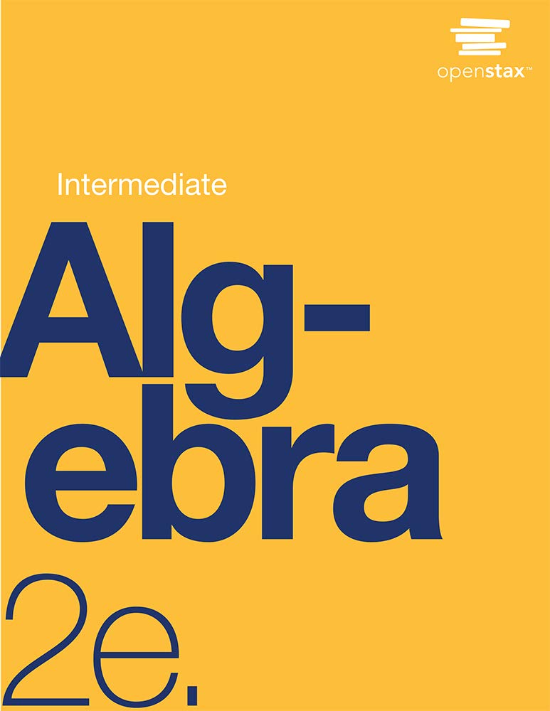 Intermediate Algebra 2e by OpenStax (paperback version, B&W) part 1 & 2,Used