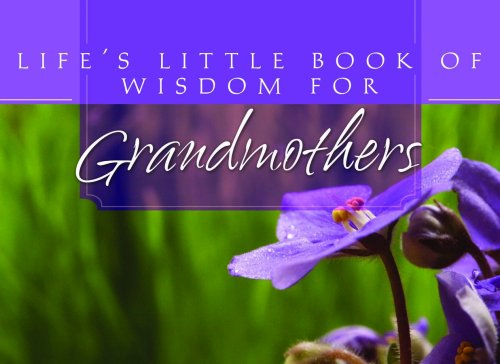 Life's Little Book Of Wisdom For Grandmothers,Used